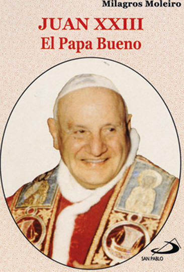 http://gratis.arcangelgabriel.info/wp-content/uploads/2013/12/Juan-XXIII-El-papa-bueno.jpg